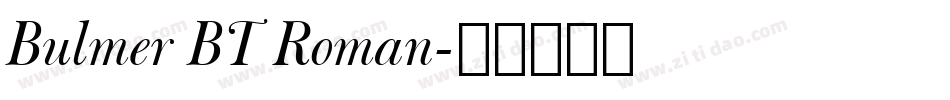 Bulmer BT Roman字体转换